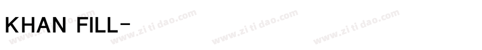 KHAN FILL字体转换
